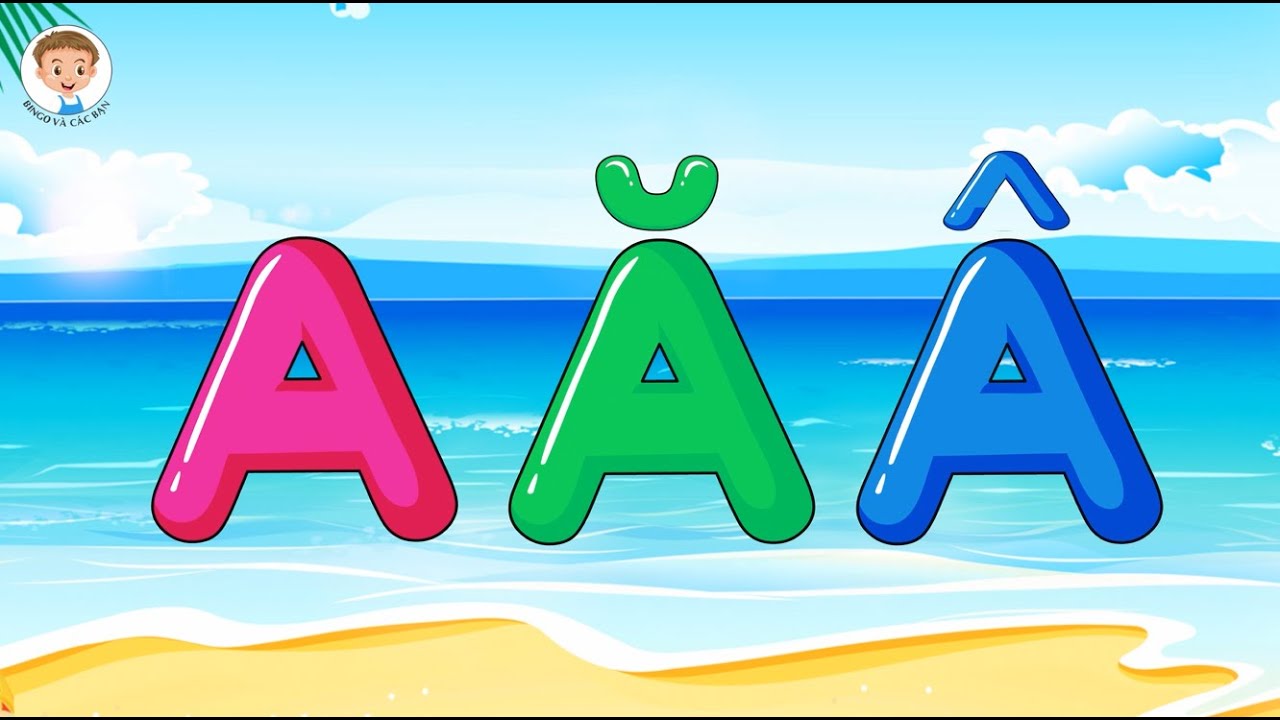ABC Tiếng Việt | Bài Hát A Ă Â | Bé Học Bảng Chữ Cái ABC Tiếng Việt Qua Bài Hát