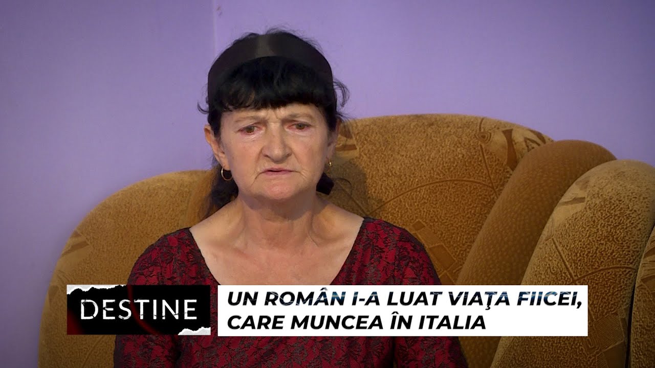 DESTINE: Un român i-a luat viaţa fiicei, care muncea în Italia