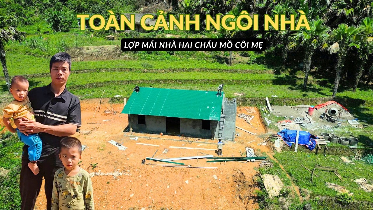 Ho&agrave;n th&agrave;nh M&aacute;i Nh&agrave; 2 ch&aacute;u mồ c&ocirc;i mẹ - To&agrave;n cảnh View ng&ocirc;i nh&agrave; Từ tr&ecirc;n cao