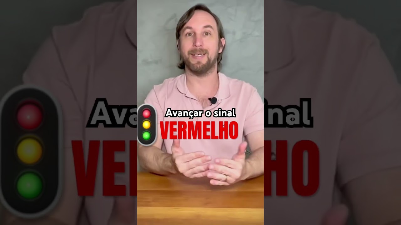 🚦Avan&ccedil;ar o Sinal vermelho pode n&atilde;o ter penalidade. Entenda!