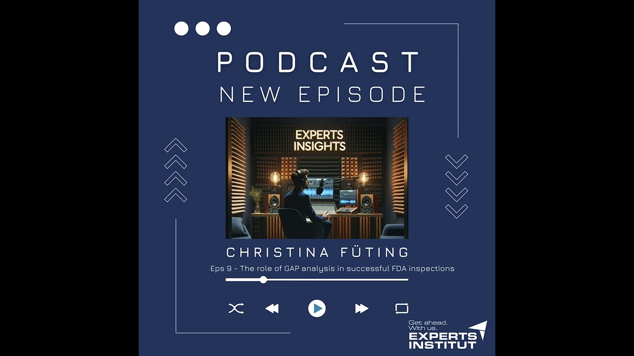 Eps 9 - The role of GAP analysis in successful FDA inspections