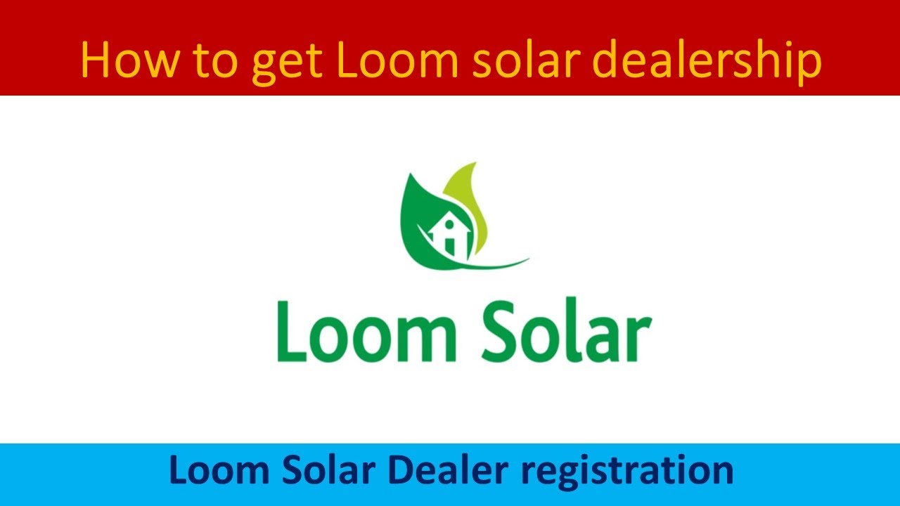 Loom solar dealer registration