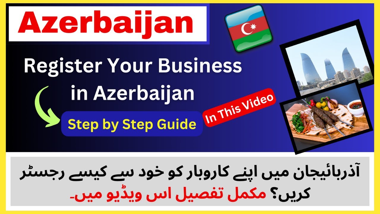 How to Register a Company in Azerbaijan in 2024 - Business in Azerbaijan - Ride And Fun