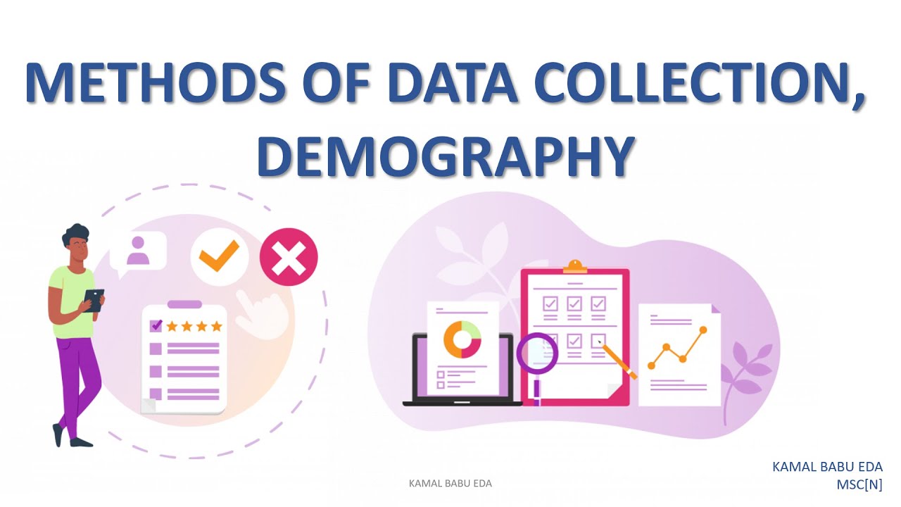 METHODS OF DATA COLLECTION DEMOGRAPHY [PART -A]