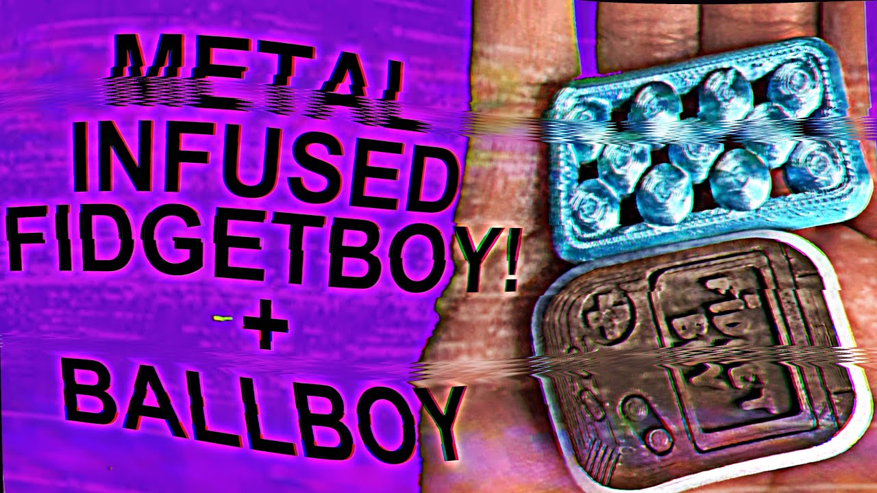 Metal Infused Fidgetboy!!!