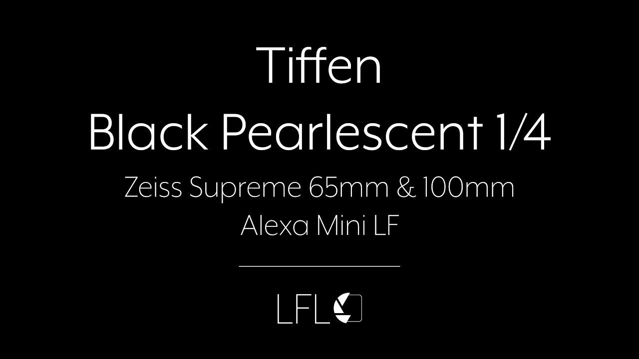 LFL | Tiffen Black Pearlescent 1/4 | Filter Test