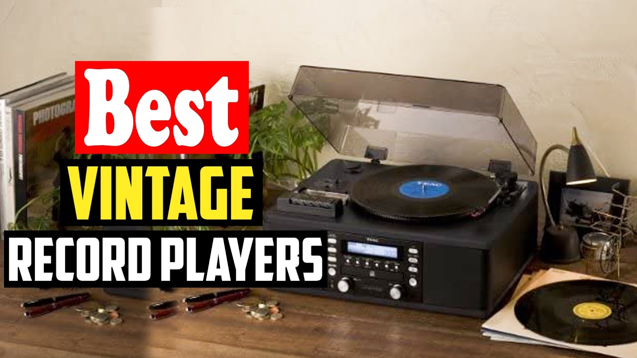 ✅Top 10 Best Vintage Record Players In 2026 Reviews