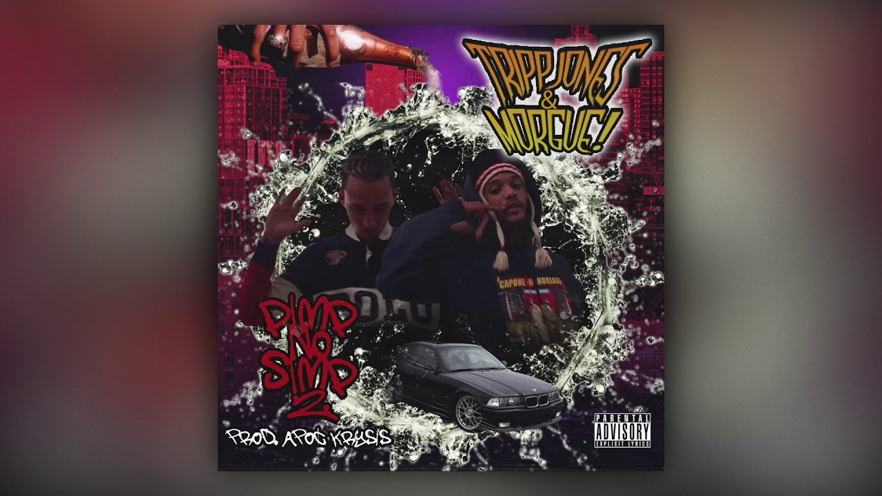 1990MORGUE x TRiPPJONES - PIMP NO SIMP PT.2 (Prod. by APOC KRYSIS x 3DMG)