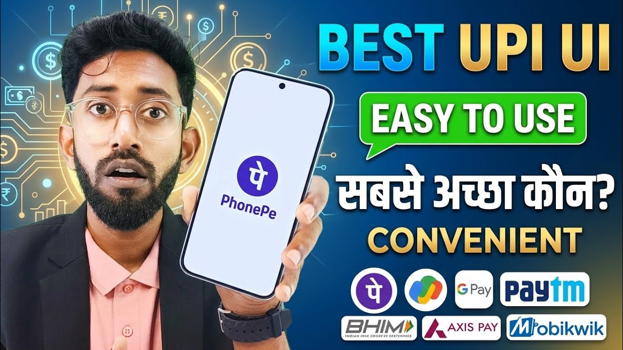 Best Upi Ui ? Sabse Easy Upi Apps Koun Sa Hai ? Sabse Achha Upi Apps Koun Hai ? Upi Best Ui 