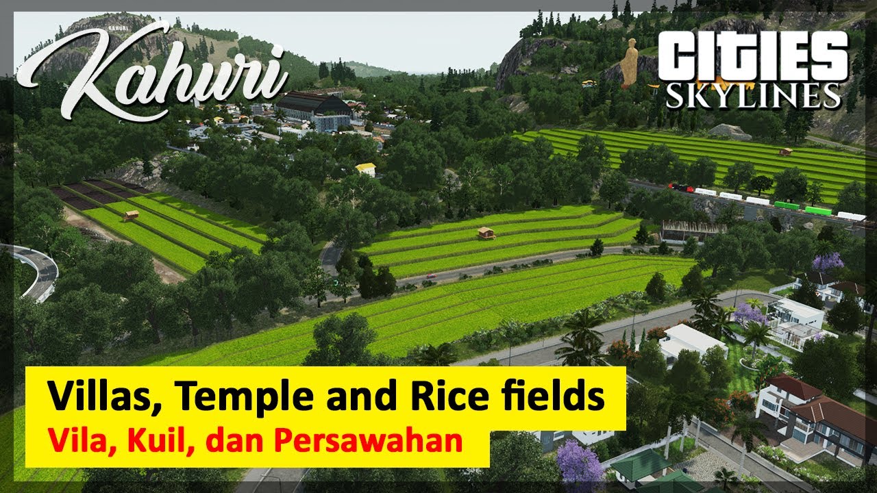Villas, Temple and Rice fields - Cities Skylines: Kahuri EP27