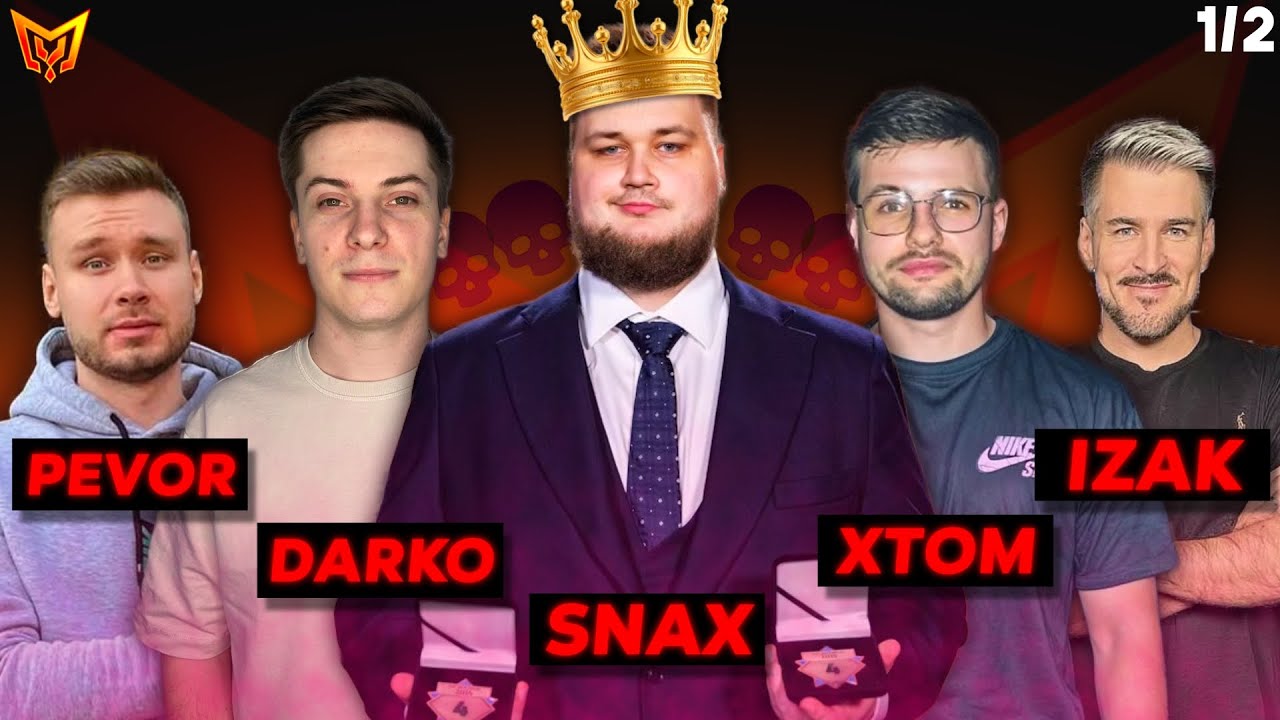 SNAX, IZAK, DARKO, XTOM, PEVOR - TURNIEJ 