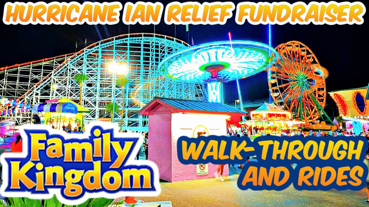 FAMILY KINGDOM Myrtle Beach, SC HURRICANE IAN RELIEF FUNDRAISER