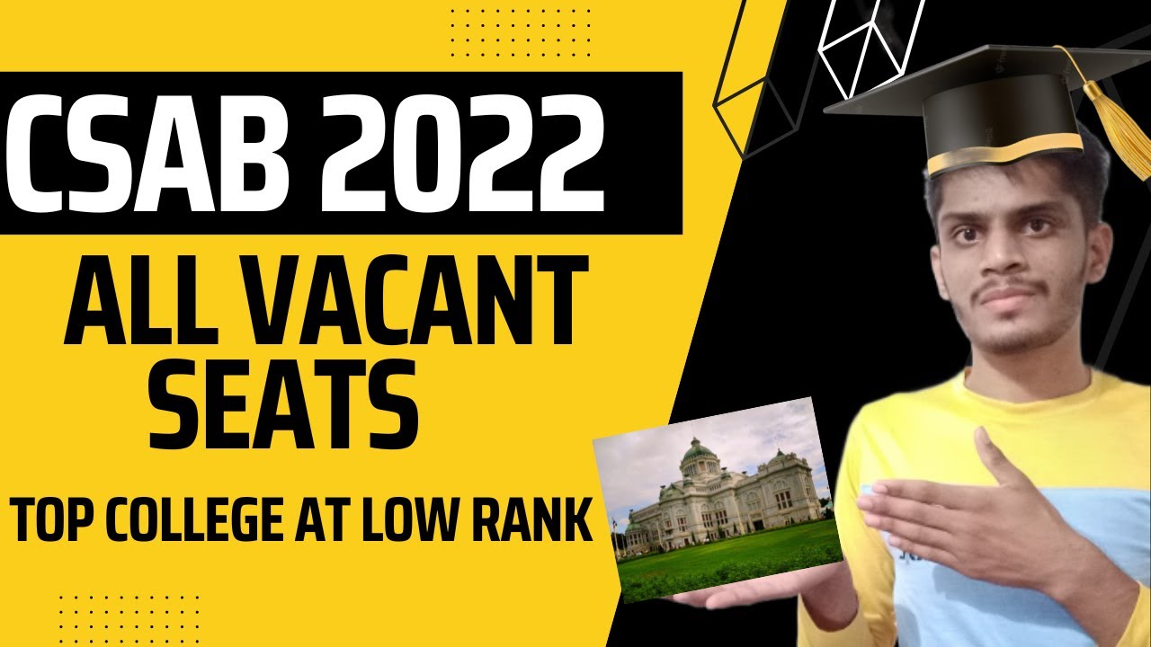 CSAB Vacant Seats 2022 | CSAB Counselling 2022 | #csab2022 #csabcounselling