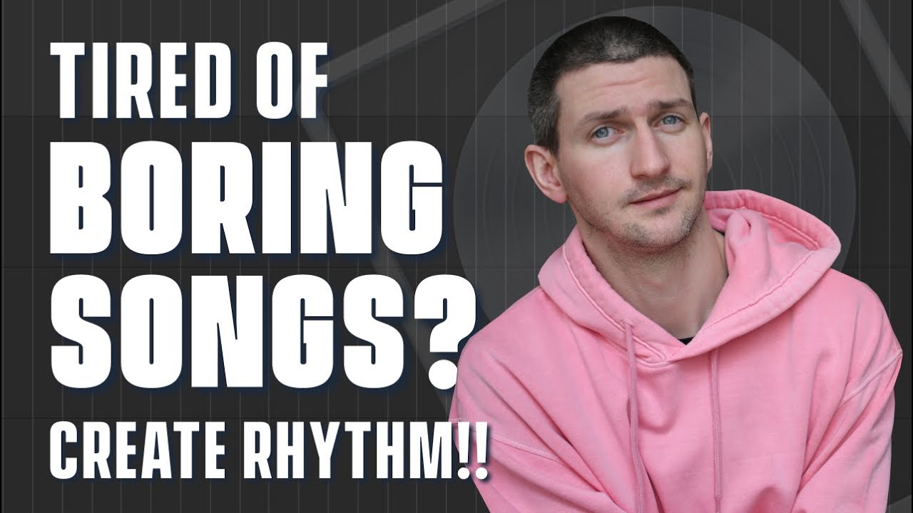 Tired of Boring Songs? 3 Ways To Create Rhythm In your Tracks