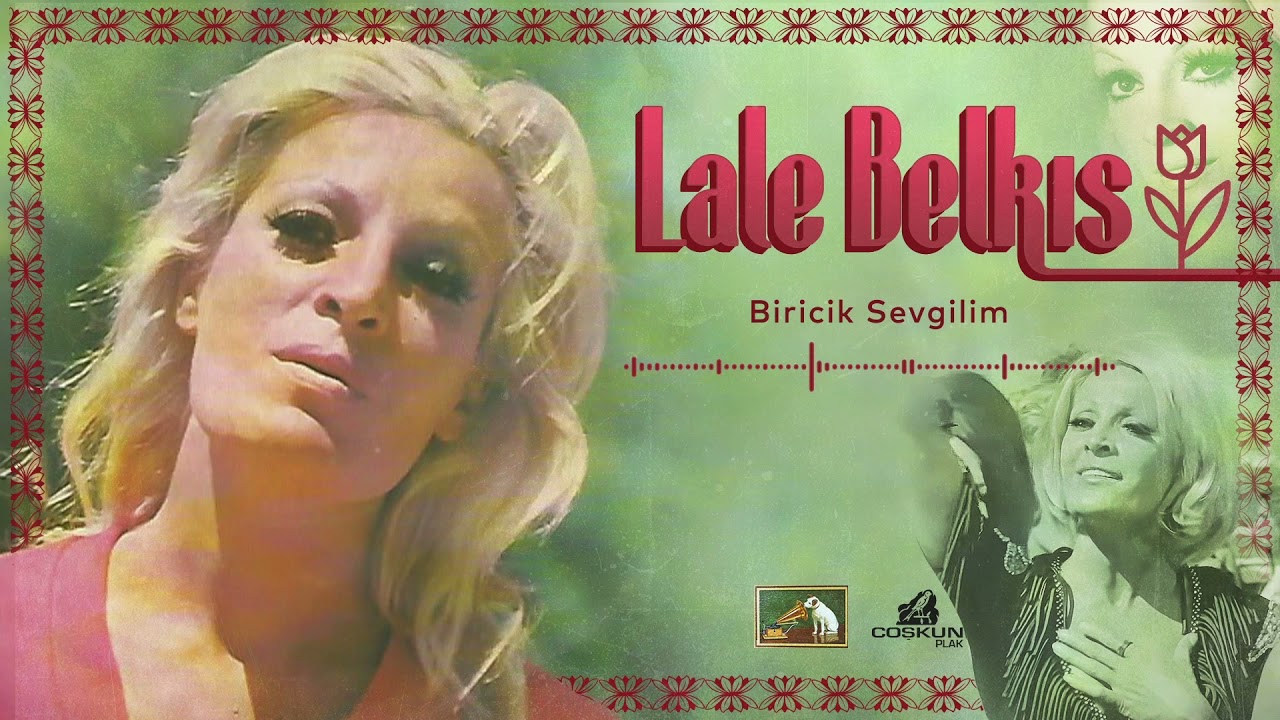 Lale Belkıs - Biricik Sevgilim (1971)