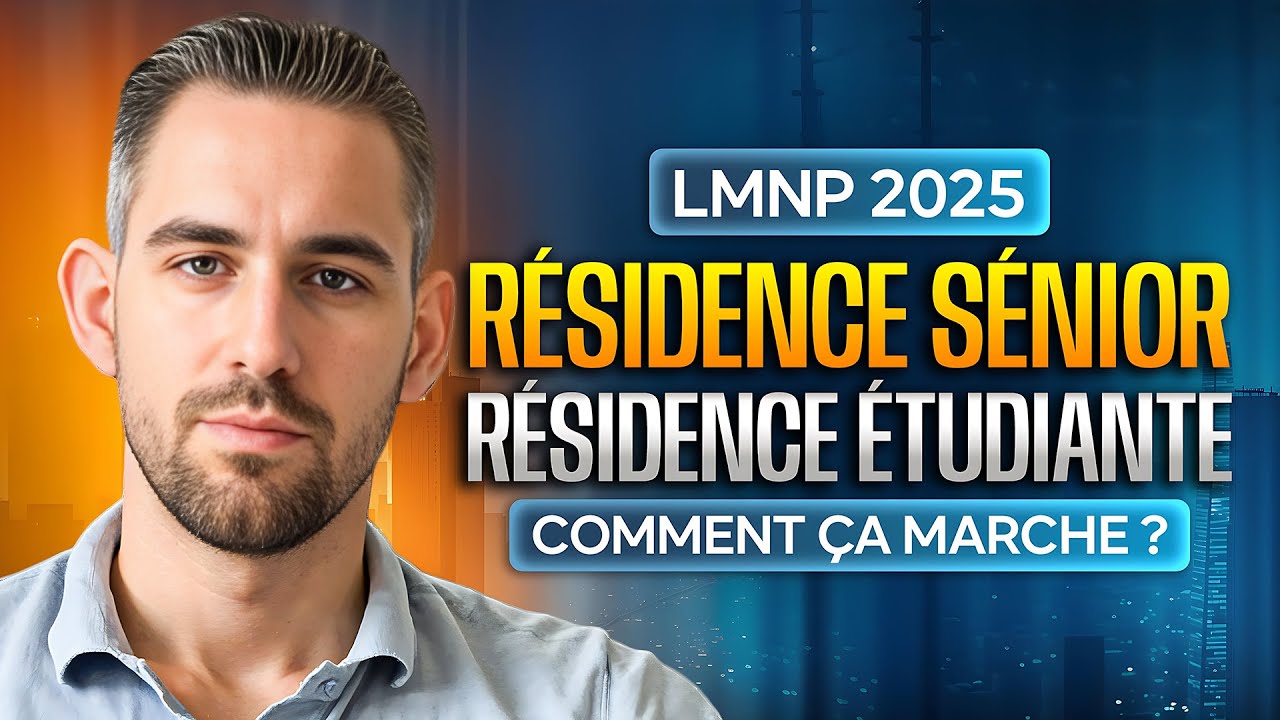 Tout Comprendre sur le LMNP et les R&eacute;sidences de Service en 2025
