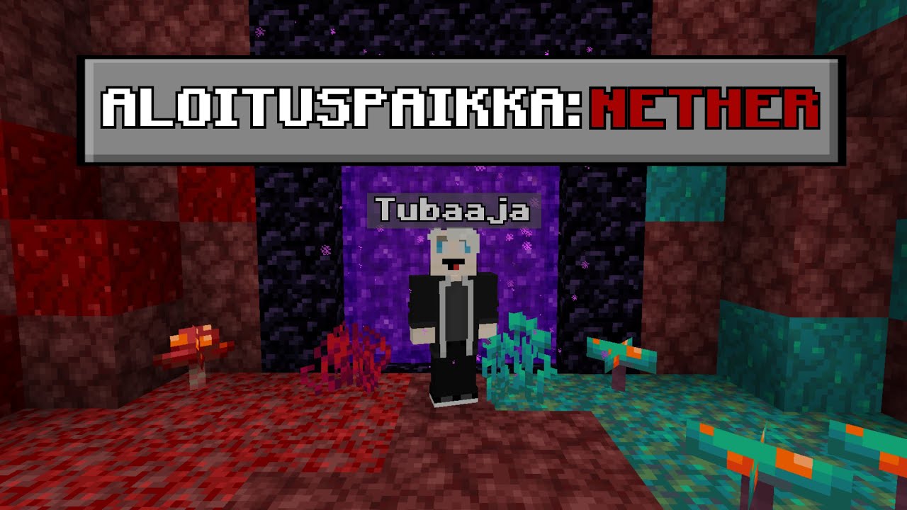 Minecraft mutta ALOITAN NETHERISTÄ