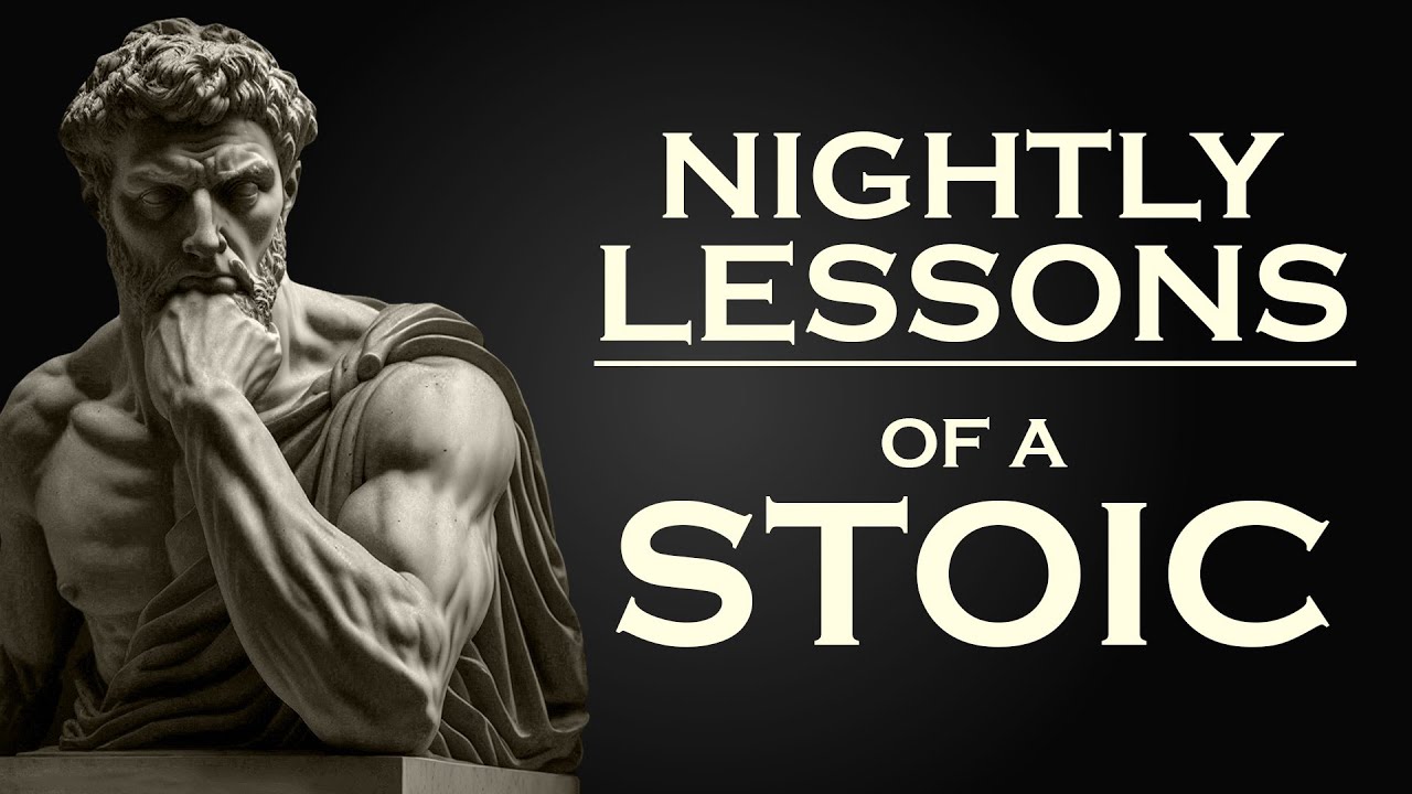 7 STOIC LESSONS FROM MARCUS AURELIUS (Night Routine)