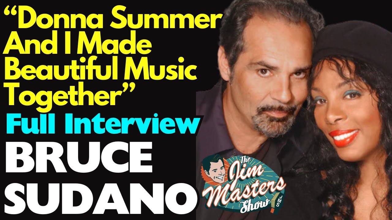DONNA SUMMER'S Husband, Hit Songwriter Bruce Sudano, Rare Exclusive Interview | The Jim Masters Show