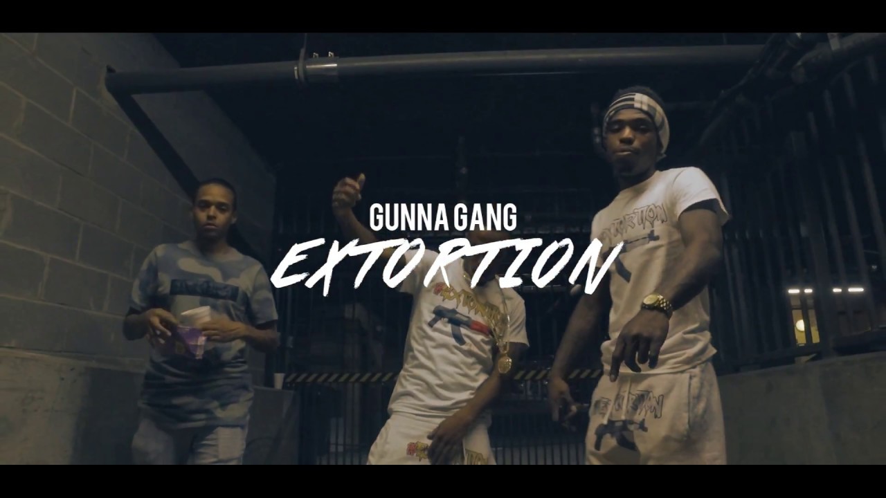 Gunna Gang - Extortion | Shot By: DJ Goodwitit