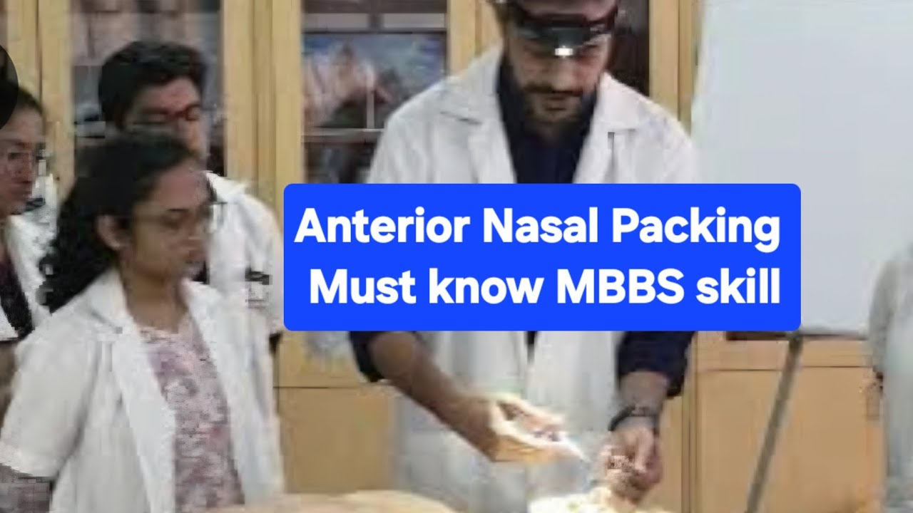 ENT Practical Skills: Anterior Nasal Packing for MBBS  and PG students