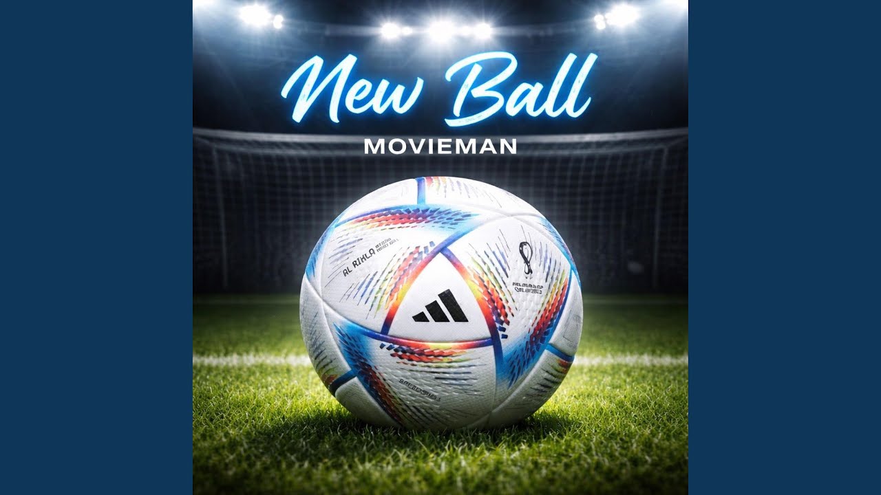 NEW BALL (feat. Movieman)