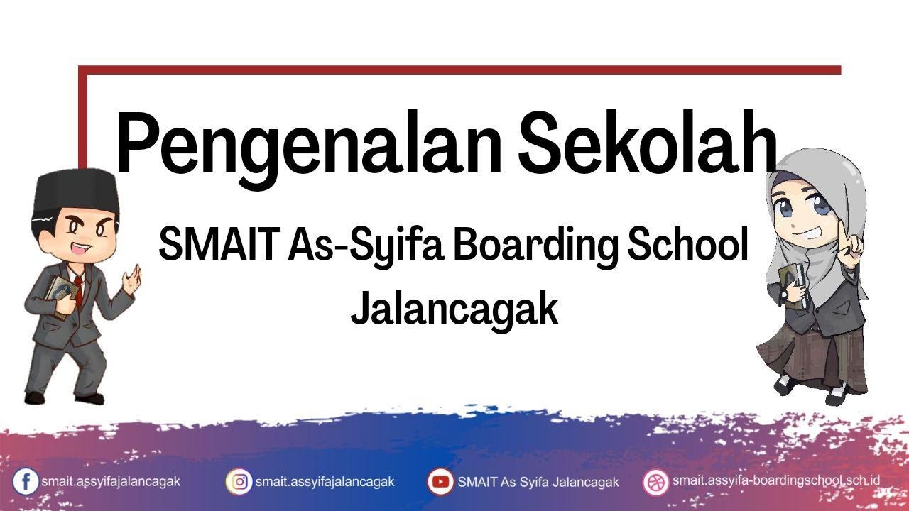 Pengenalan SMAIT As-Syifa Boarding School Jalancagak