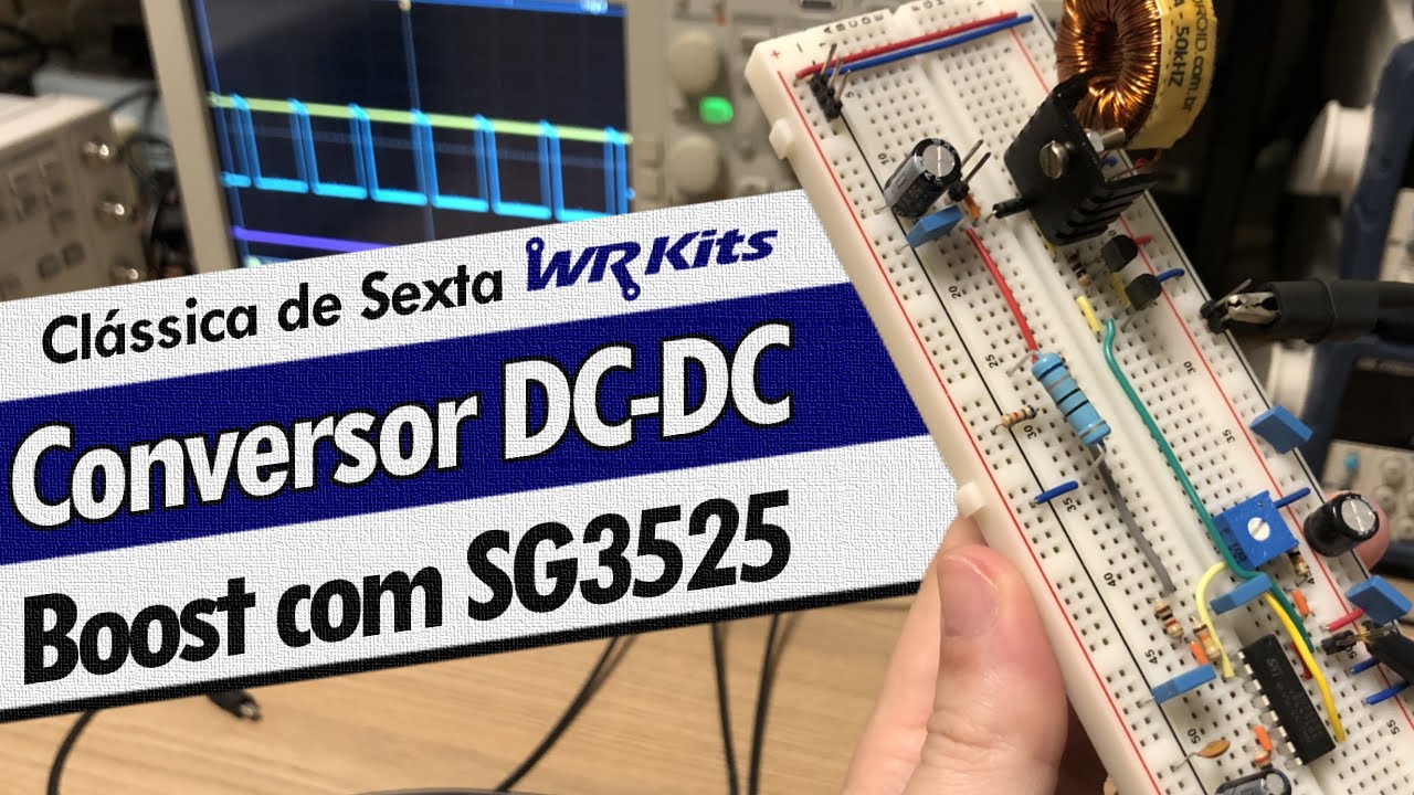 CONVERSOR DC-DC BOOST COM CONTROLADOR SG3525