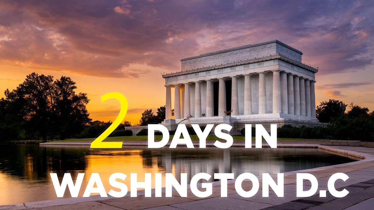 How to Spend 2 Days in Washington D.C. | The Ultimate Itinerary