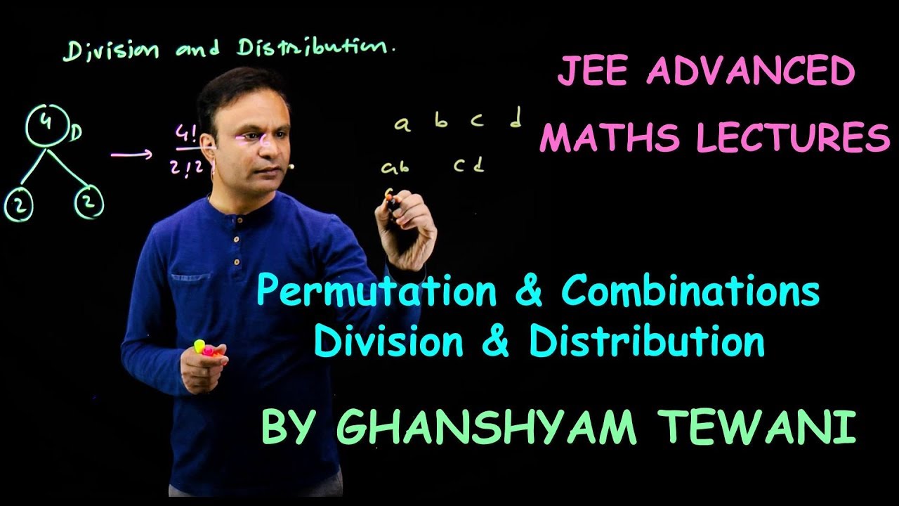 Permutation & Combination(Division & Distribution) | JEE Maths Videos | Ghanshyam Tewani | Cengage