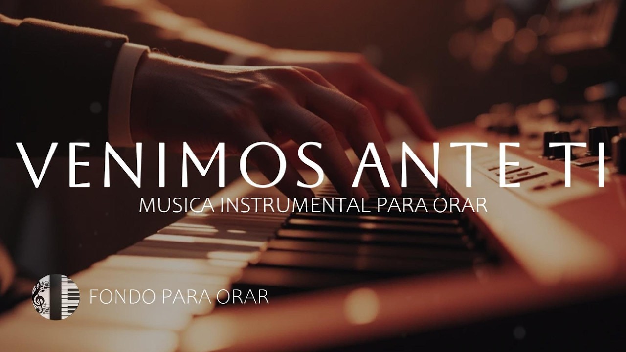 MUSICA INSTRUMENTAL PARA ORAR - TIEMPO DE ADORACION - FONDO MUSICAL - A SOLAS CON DIOS