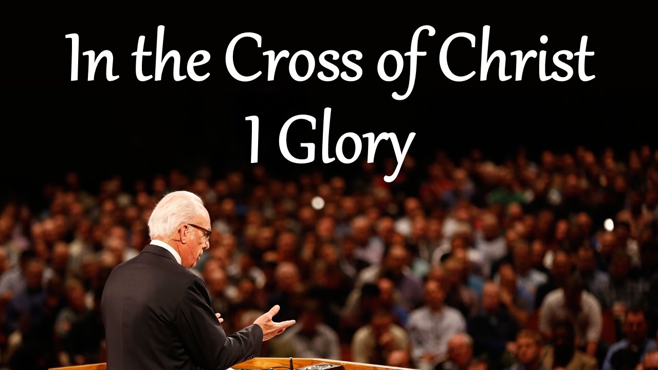 In the Cross of Christ I Glory