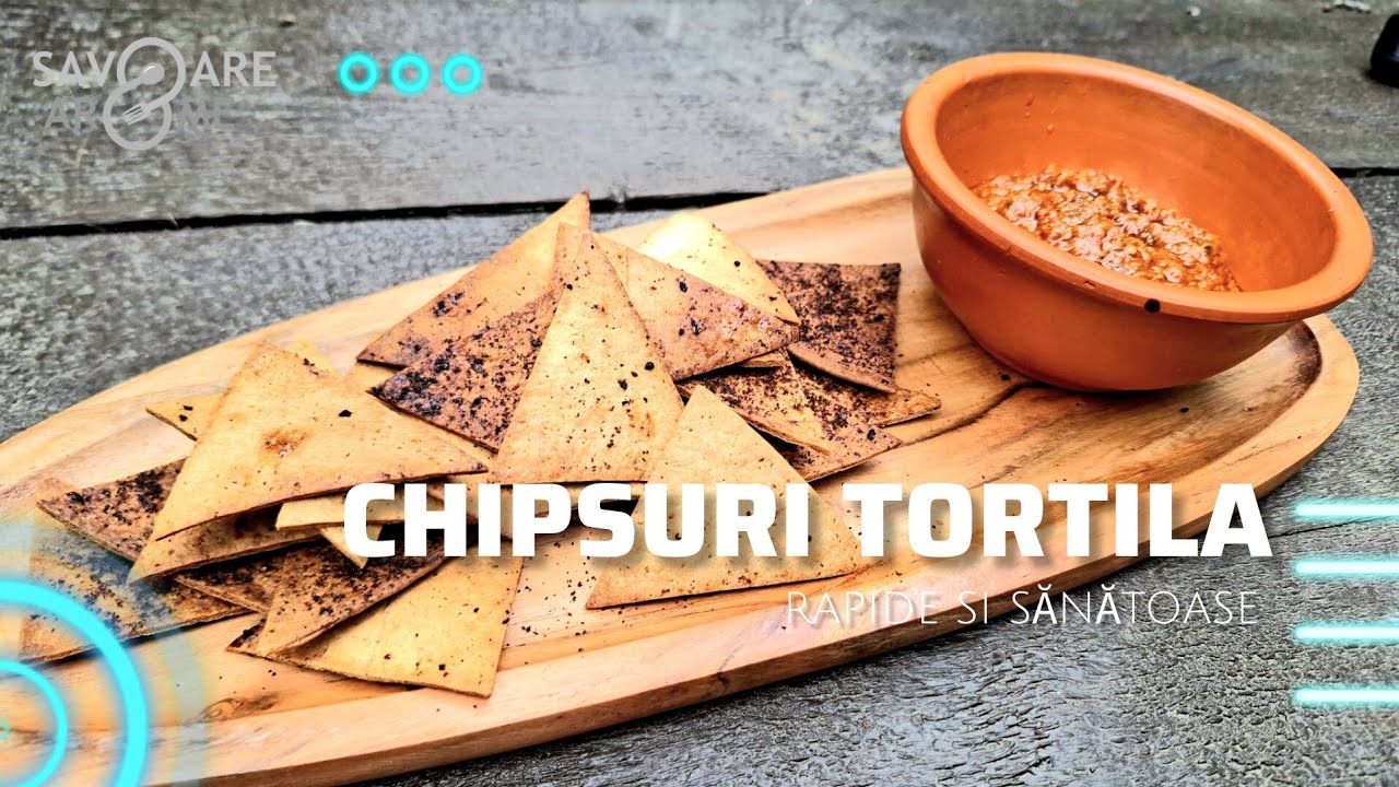Chipsuri tortila sănătoase și rapide