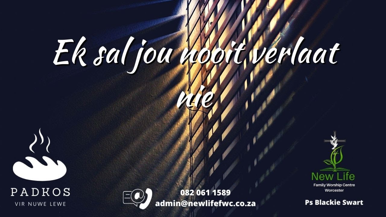 151  Ek sal jou nooit verlaat nie