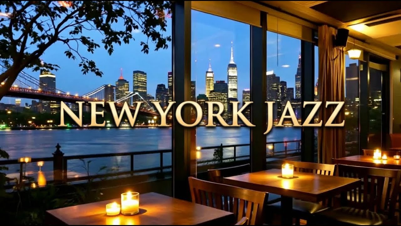 NEW YORK JAZZ | Smooth Night Jazz Café Ambience with City Lights