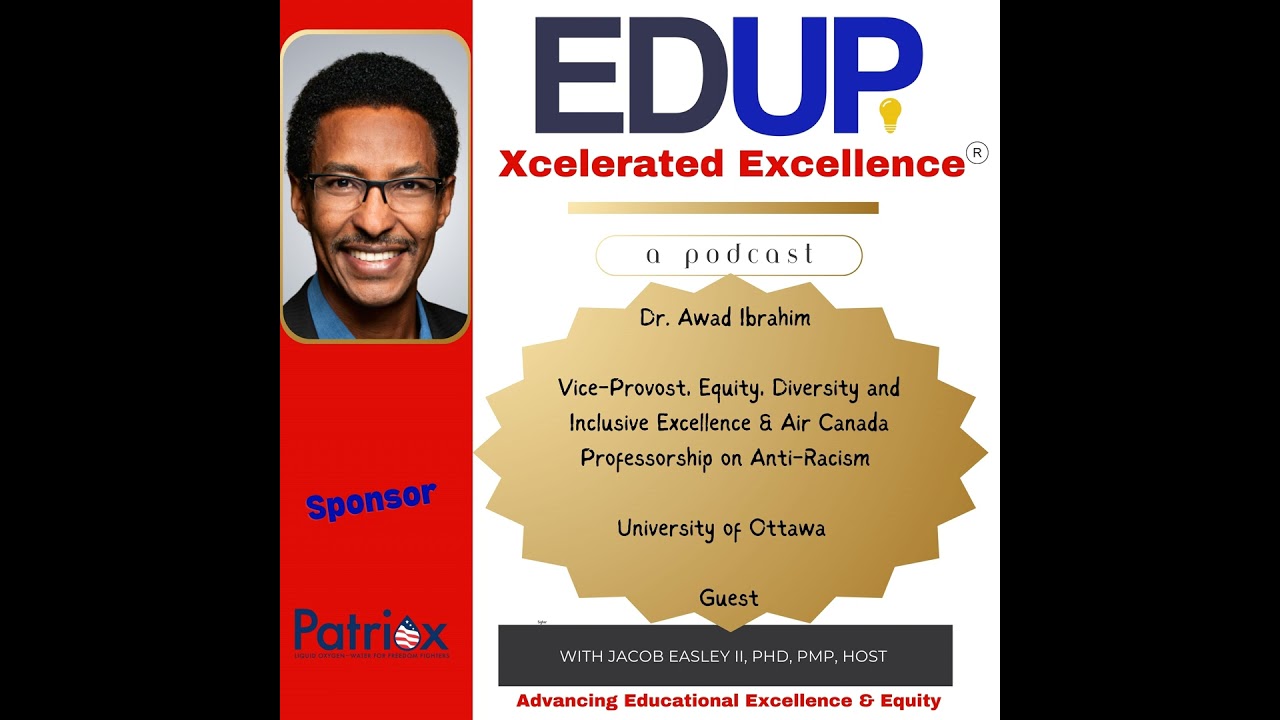 Dr. Awad Ibrahim—Acronymization of Equity, Diversity, and Inclusion (EDI) and the Need for EDI-Da...