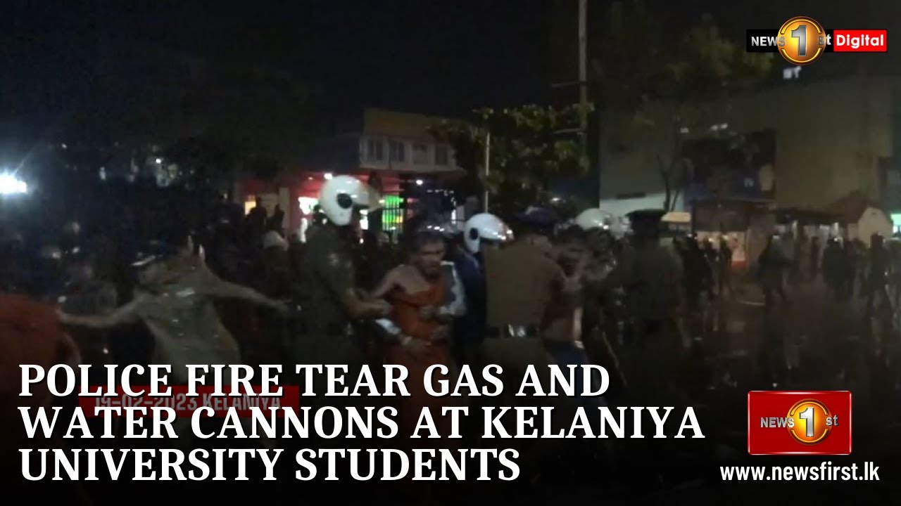 Police fire tear gas and water cannons at Kelaniya University Students
