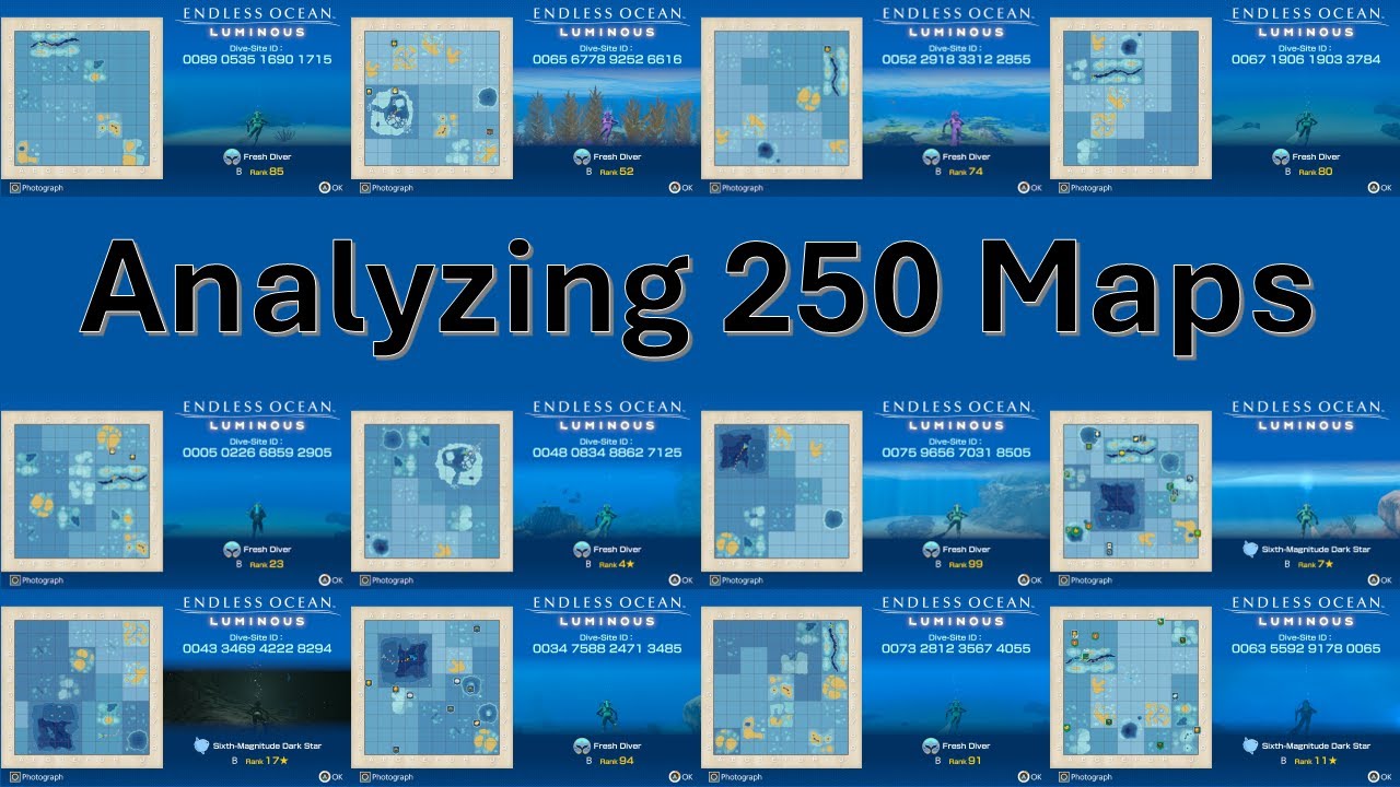 Analyzing 250 Endless Ocean Luminous Maps