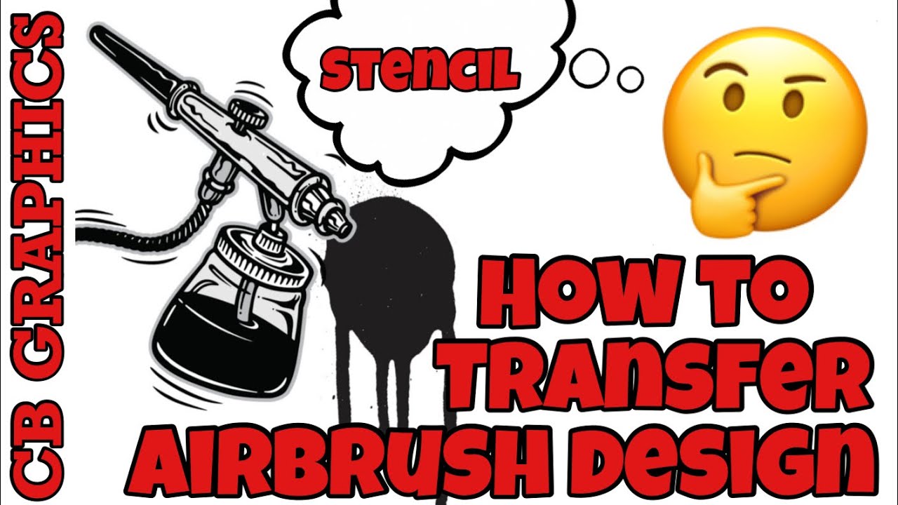 Airbrush- How to transfer your design using a stencil