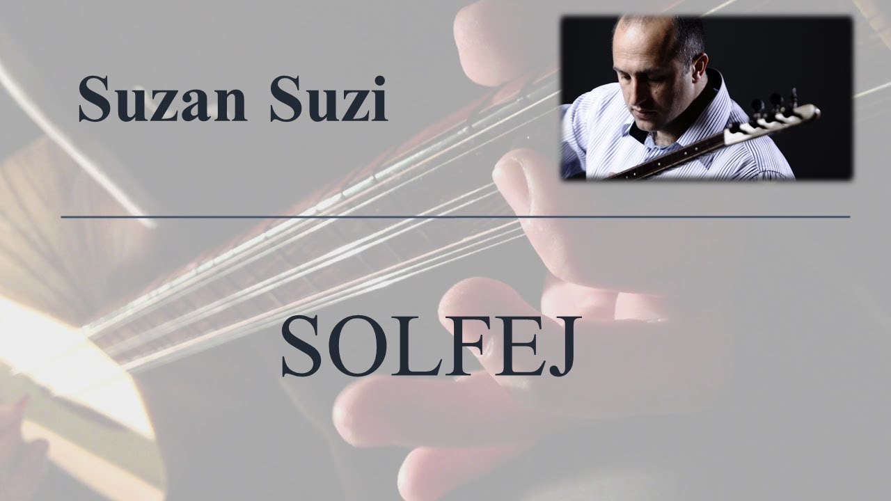 Mehmet KINIK - Uzun Sap Suzan Suzi Solfej