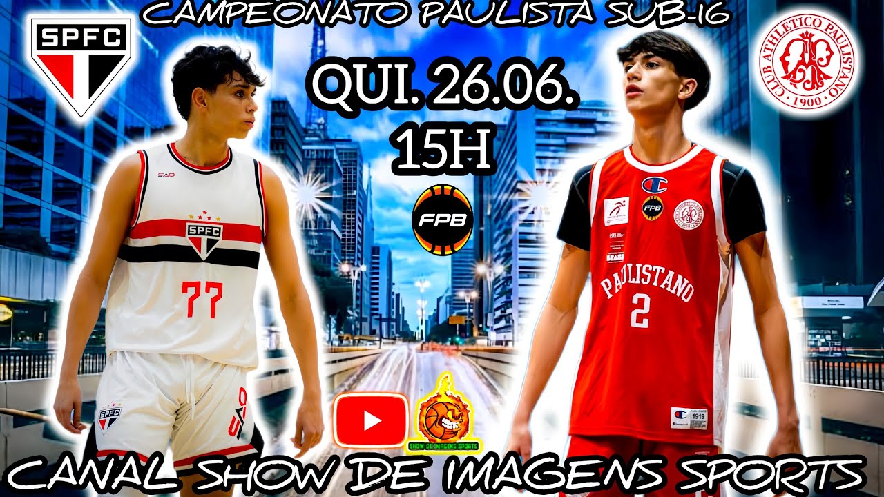 #AOVIVO - CAMPEONATO PAULISTA U16 SÃO PAULO (80) X (67) PAULISTANO - 26.06.25
