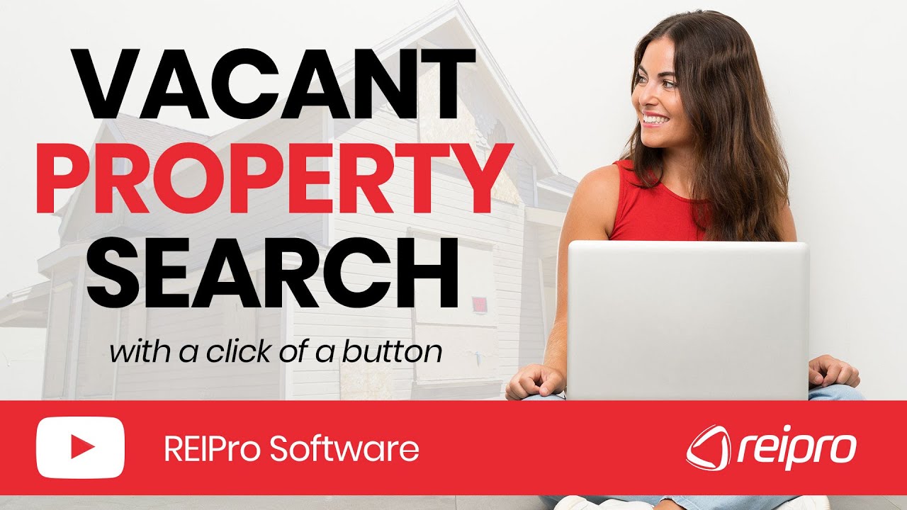 Finding Vacant Houses and Owners &ndash; REIPro Software