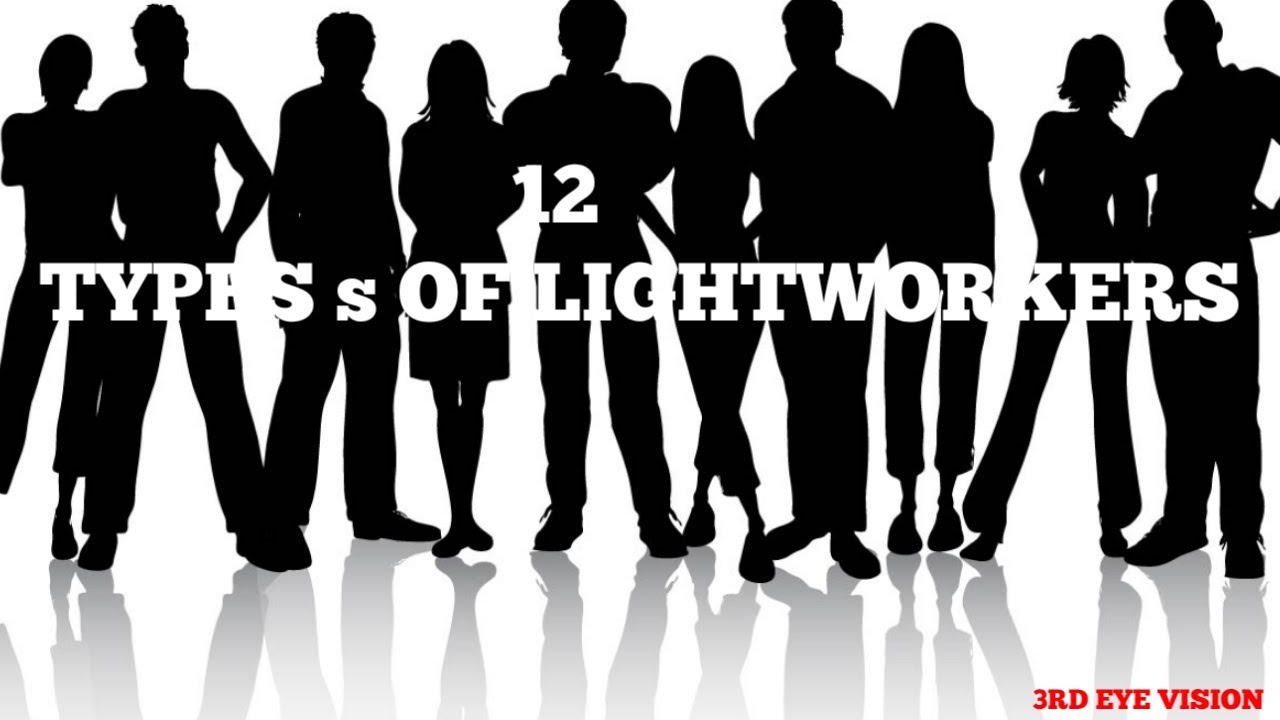 There Are 12 Types of Lightworkers! What Kind of Lightworker Are You?