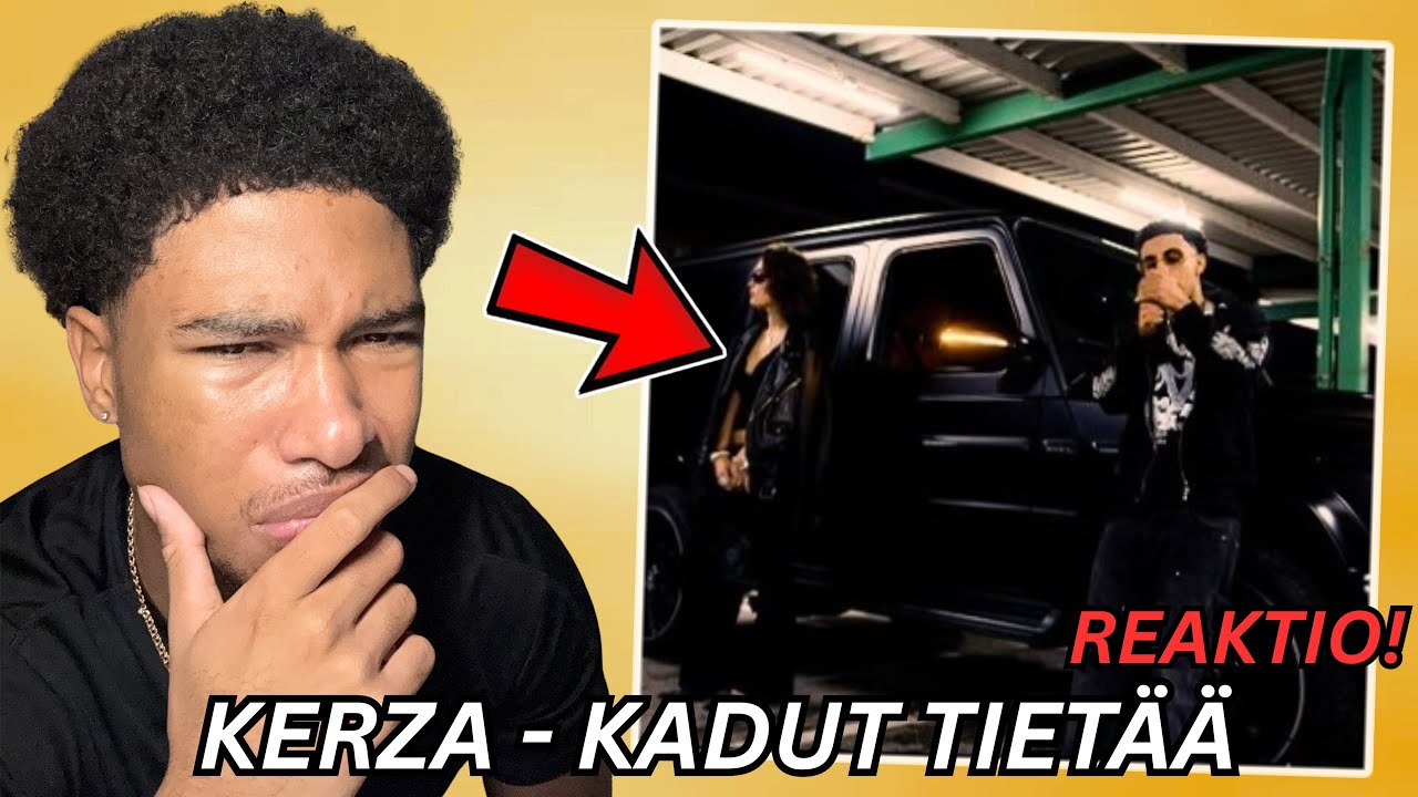 KUUNTELEN EKA KERTA KERZAA! KERZA -Kadut tietää (REAKTIO)