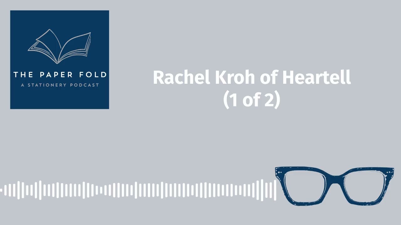 Rachel Kroh of Heartell (1 of 2) | [AUDIO]