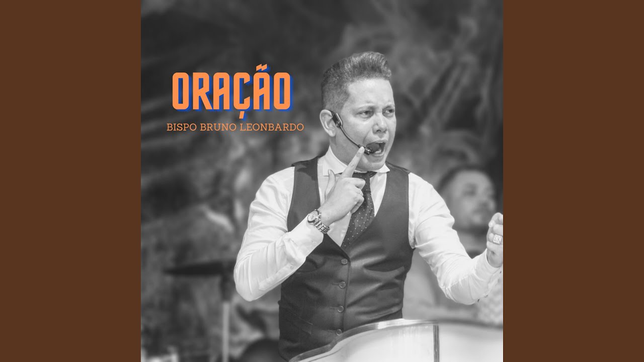 Oração do Bispo Bruno Leonardo -Parte 29