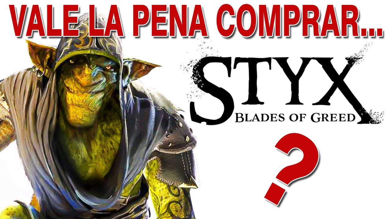 STYX: BLADES OF GREED / NUEVO JUEGO DE SIGILO EN 2026