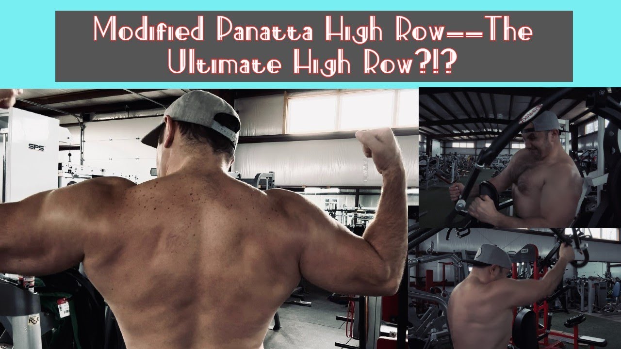 Modified Panatta High Row--The Ultimate High Row?!?