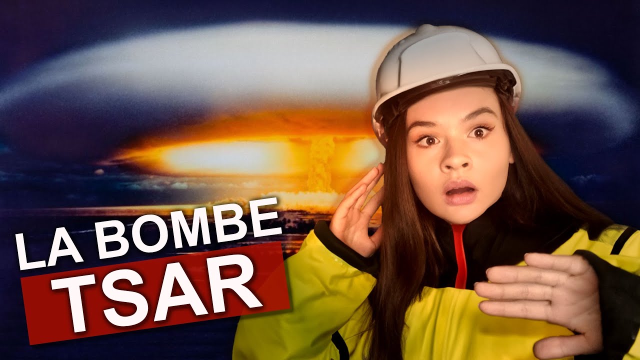Tsar Bomba : La Bombe la PLUS PUISSANTE de l'Histoire