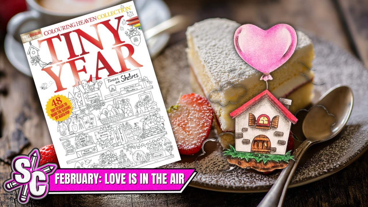 Part 1 House In Clouds FEBRUARY Love Is In The Air Colouring Heaven TINY YEAR Page 6 Agota Pop